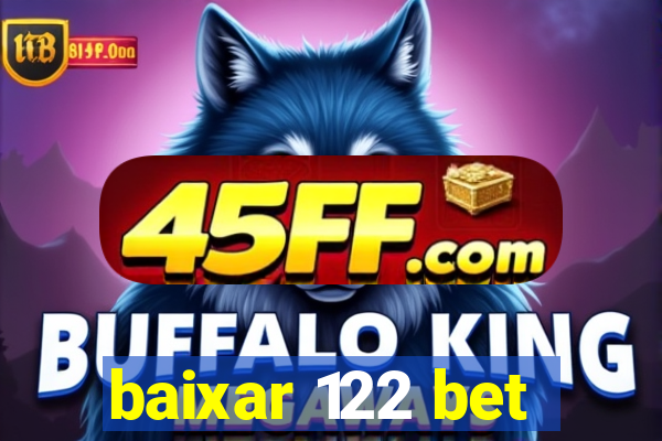 baixar 122 bet